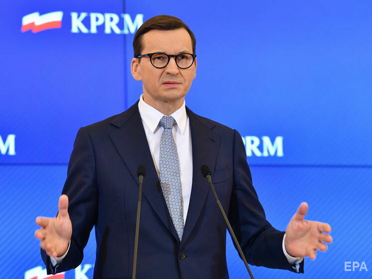 Премьер Польши Моравецкий: Мы не рассматриваем возможный наплыв беженцев из Украины как угрозу